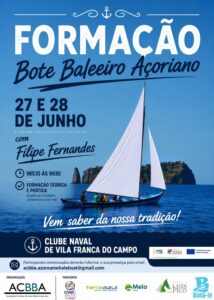 Formação de Bote Baleeiro Açoriano dias 27 e 28 no Clube Naval de Vila Franca do Campo